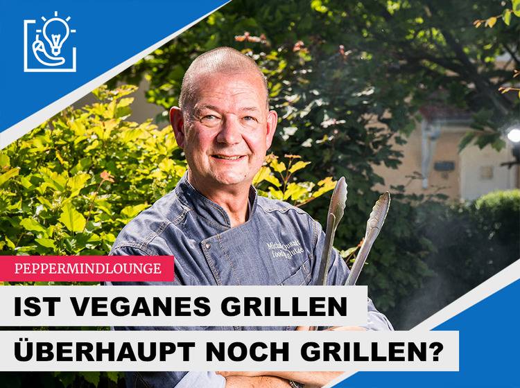 Du grillst es doch auch! PepperMindLounge mit Michael Quandt